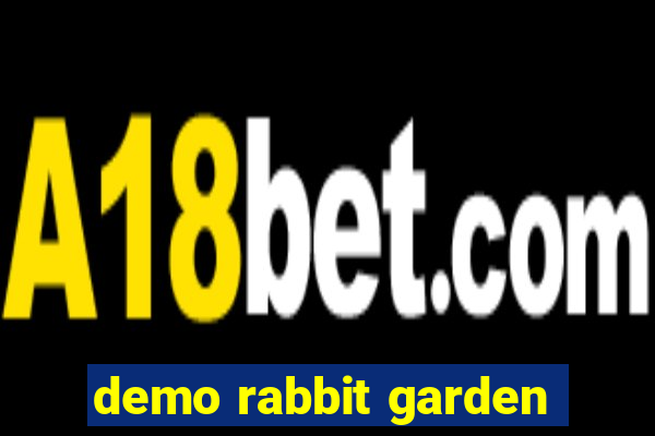 demo rabbit garden